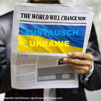 Das Bild zeigt eine Tageszeitung mit ukrainischer Flagge und der Überschrift "The world will change now". Darunter der Schriftzug "Austausch Ukraine"