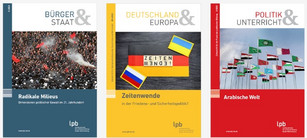 Das Bild zeigt drei Cover von Zeitschriften der Landeszentrale für politische Bildung Baden-Württemberg: "Radikale Milieus" - "Zeitenwende" - "Arabische Welt"