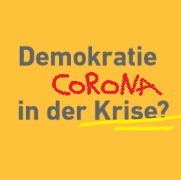Das Bild zeigt den Schriftzug &quot;Demokratie in der Krise?&quot;, der um das Wort Corona grafittiartig ergänzt wurde.